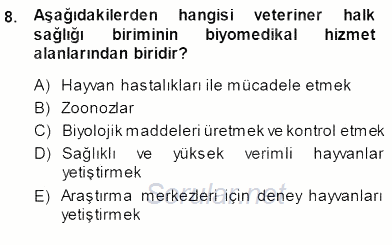 Veteriner Hizmetleri Mevzuatı ve Etik 2014 - 2015 Dönem Sonu Sınavı 8.Soru