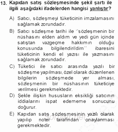 Tüketici Hukuku 2013 - 2014 Tek Ders Sınavı 13.Soru