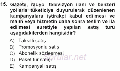 Tüketici Hukuku 2013 - 2014 Tek Ders Sınavı 15.Soru