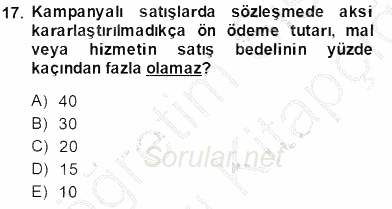 Tüketici Hukuku 2013 - 2014 Tek Ders Sınavı 17.Soru