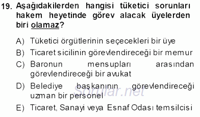 Tüketici Hukuku 2013 - 2014 Tek Ders Sınavı 19.Soru