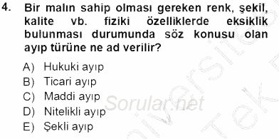 Tüketici Hukuku 2013 - 2014 Tek Ders Sınavı 4.Soru