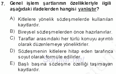 Tüketici Hukuku 2013 - 2014 Tek Ders Sınavı 7.Soru