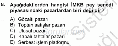 Bankacılık Hizmet Ürünleri 2012 - 2013 Ara Sınavı 8.Soru