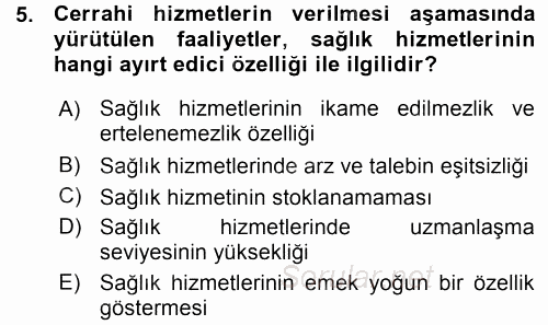 Sağlık Kurumları Yönetimi 1 2015 - 2016 Ara Sınavı 5.Soru