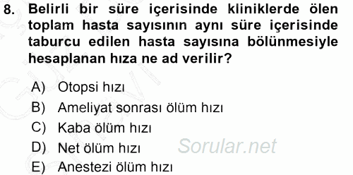 Sağlık Kurumları Yönetimi 1 2015 - 2016 Ara Sınavı 8.Soru