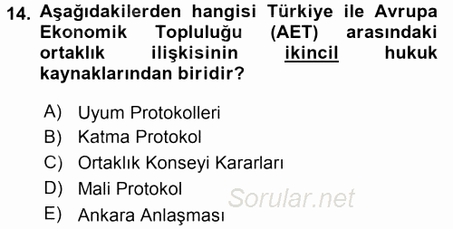 Avrupa Birliği ve Türkiye İlişkileri 2016 - 2017 Ara Sınavı 14.Soru