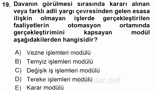 Ulusal Yargı Ağı Projesi 2 2016 - 2017 Ara Sınavı 19.Soru