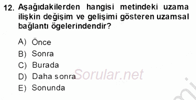 Türkçe Sözlü Anlatım 2013 - 2014 Ara Sınavı 12.Soru