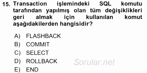 Veritabanı Sistemleri 2016 - 2017 Dönem Sonu Sınavı 15.Soru