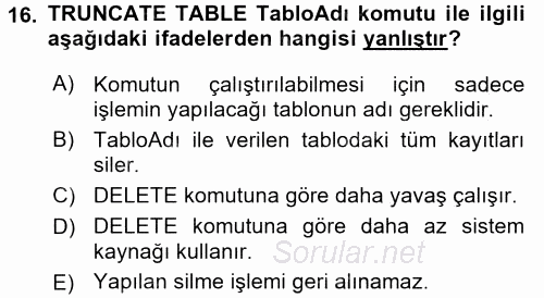 Veritabanı Sistemleri 2016 - 2017 Dönem Sonu Sınavı 16.Soru