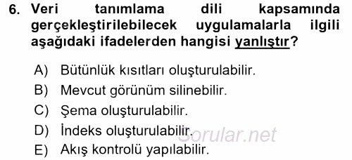 Veritabanı Sistemleri 2016 - 2017 Dönem Sonu Sınavı 6.Soru