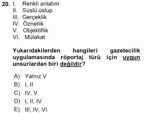 Haber Yazma Teknikleri 2016 - 2017 Dönem Sonu Sınavı 20.Soru