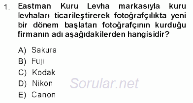 Fotoğraf Tarihi 2013 - 2014 Dönem Sonu Sınavı 1.Soru