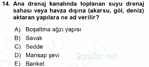 Tarımsal Yapılar ve Sulama 2015 - 2016 Dönem Sonu Sınavı 14.Soru