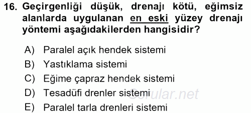 Tarımsal Yapılar ve Sulama 2015 - 2016 Dönem Sonu Sınavı 16.Soru