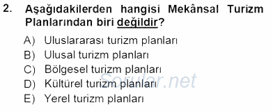 Turizm Coğrafyası 2013 - 2014 Tek Ders Sınavı 2.Soru