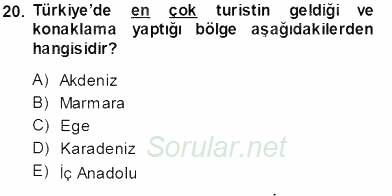 Turizm Coğrafyası 2013 - 2014 Tek Ders Sınavı 20.Soru