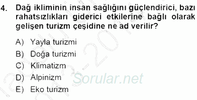 Turizm Coğrafyası 2013 - 2014 Tek Ders Sınavı 4.Soru