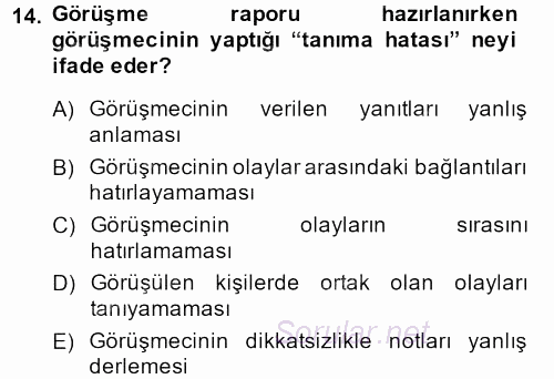 Görüşme Teknikleri 2013 - 2014 Dönem Sonu Sınavı 14.Soru