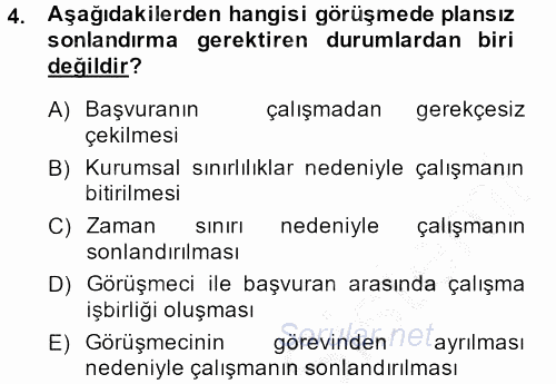 Görüşme Teknikleri 2013 - 2014 Dönem Sonu Sınavı 4.Soru