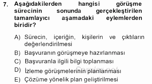 Görüşme Teknikleri 2013 - 2014 Dönem Sonu Sınavı 7.Soru