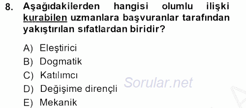 Görüşme Teknikleri 2013 - 2014 Dönem Sonu Sınavı 8.Soru