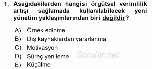 Verimlilik Yönetimi 2015 - 2016 Dönem Sonu Sınavı 1.Soru