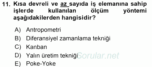 Verimlilik Yönetimi 2015 - 2016 Dönem Sonu Sınavı 11.Soru