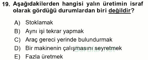 Verimlilik Yönetimi 2015 - 2016 Dönem Sonu Sınavı 19.Soru