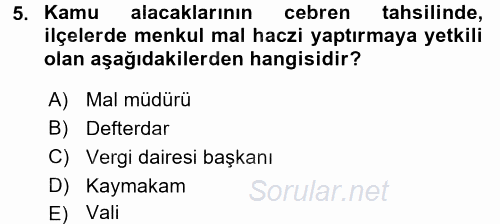 Vergi İcra Hukuku 2017 - 2018 Dönem Sonu Sınavı 5.Soru