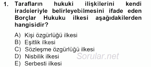 Borçlar Hukuku 2014 - 2015 Tek Ders Sınavı 1.Soru