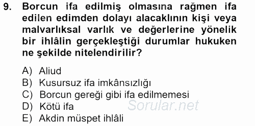 Borçlar Hukuku 2014 - 2015 Tek Ders Sınavı 9.Soru