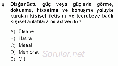 Türk Edebiyatının Mitolojik Kaynakları 2014 - 2015 Dönem Sonu Sınavı 4.Soru