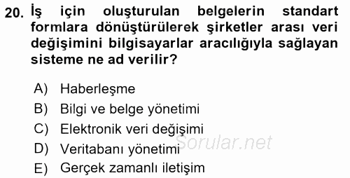 Lojistikte Teknoloji Kullanımı 2016 - 2017 Dönem Sonu Sınavı 20.Soru