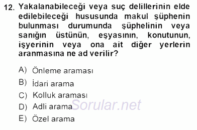 Özel Güvenlik Hukuku 2 2014 - 2015 Ara Sınavı 12.Soru