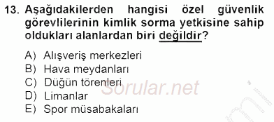 Özel Güvenlik Hukuku 2 2014 - 2015 Ara Sınavı 13.Soru