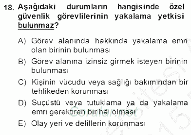 Özel Güvenlik Hukuku 2 2014 - 2015 Ara Sınavı 18.Soru