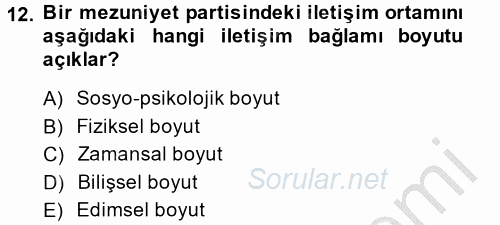 Etkili İletişim Teknikleri 2014 - 2015 Ara Sınavı 12.Soru