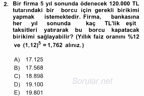 Finans Matematiği 2017 - 2018 Dönem Sonu Sınavı 2.Soru