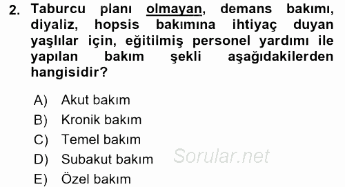 Temel Bakım Hizmetleri 2017 - 2018 Ara Sınavı 2.Soru