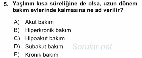 Temel Bakım Hizmetleri 2017 - 2018 Ara Sınavı 5.Soru