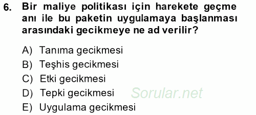 Maliye Politikası 2014 - 2015 Tek Ders Sınavı 6.Soru