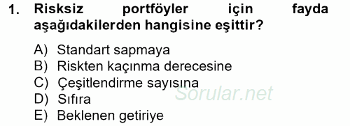 Portföy Yönetimi 2014 - 2015 Tek Ders Sınavı 1.Soru