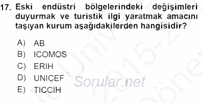 Kültürel Miras Yönetimi 2015 - 2016 Dönem Sonu Sınavı 17.Soru