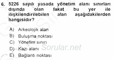 Kültürel Miras Yönetimi 2015 - 2016 Dönem Sonu Sınavı 6.Soru