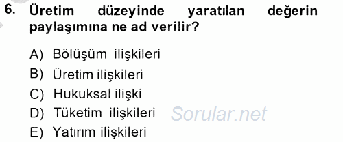 Toplumsal Tabakalaşma ve Eşitsizlik 2014 - 2015 Dönem Sonu Sınavı 6.Soru