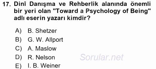 Din Eğitimi Ve Din Hizmetlerinde Rehberlik 2017 - 2018 Dönem Sonu Sınavı 17.Soru