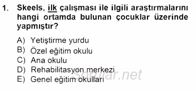 Özel Eğitim 2014 - 2015 Dönem Sonu Sınavı 1.Soru