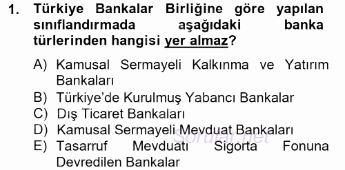 Banka Ve Sigorta Muhasebesi 2012 - 2013 Dönem Sonu Sınavı 1.Soru